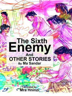 cover image of The Sixth Enemy and Other Stories by Ma Sandar